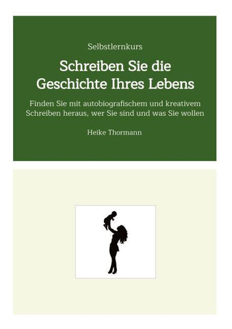 Selbstlernkurs: Schreiben Sie die Geschichte Ihres Lebens