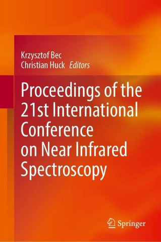 Proceedings of the 21st International Conference on Near Infrared Spectroscopy