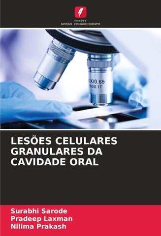 LESÕES CELULARES GRANULARES DA CAVIDADE ORAL