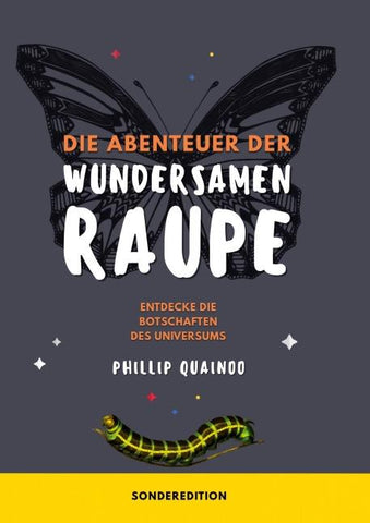 Die Abenteuer der wundersamen Raupe