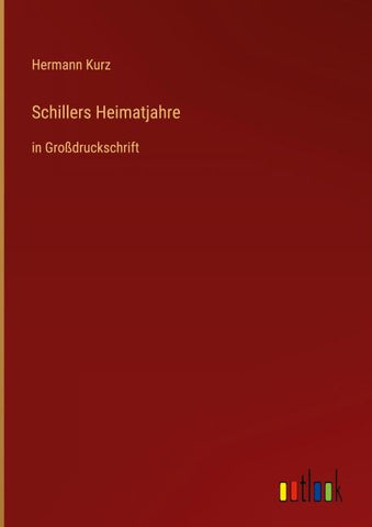 Schillers Heimatjahre