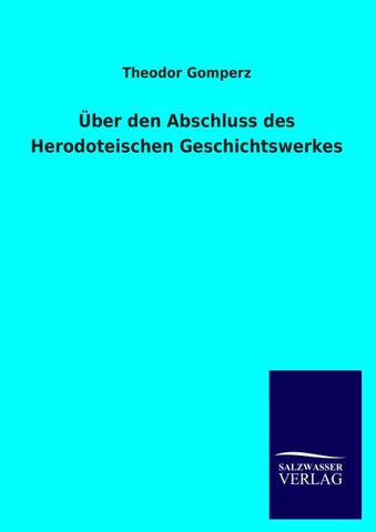 Über den Abschluss des Herodoteischen Geschichtswerkes
