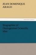 Biographies of Distinguished Scientific Men
