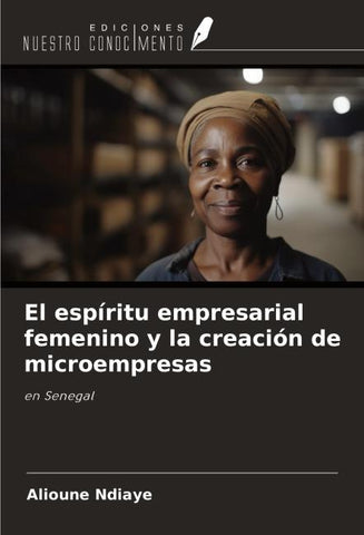 El espíritu empresarial femenino y la creación de microempresas