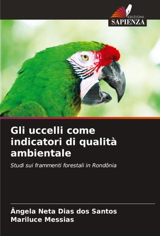 Gli uccelli come indicatori di qualità ambientale