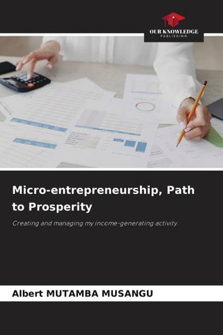 Micro-entrepreneurship, Path to Prosperity