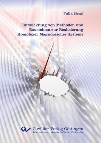 Entwicklung von Methoden und Bausteinen zur Realisierung Komplexer Magnonischer Systeme