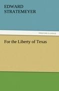 For the Liberty of Texas