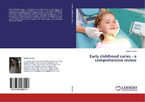 Early childhood caries - a comprehensive review