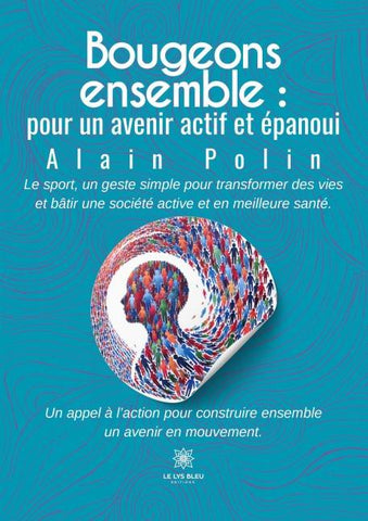 Bougeons ensemble : pour un avenir actif et épanoui
