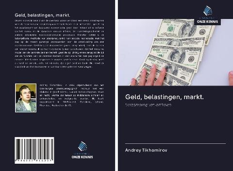 Geld, belastingen, markt.