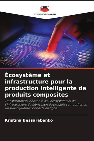 Écosystème et infrastructure pour la production intelligente de produits composites