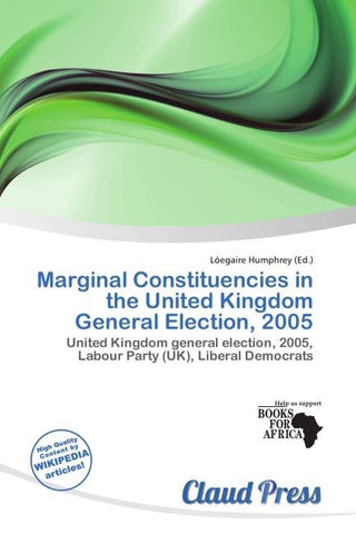 Marginal Constituencies in the United Kingdom General Election, 2005