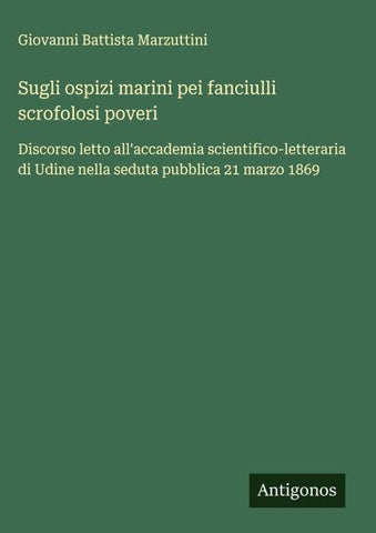 Sugli ospizi marini pei fanciulli scrofolosi poveri