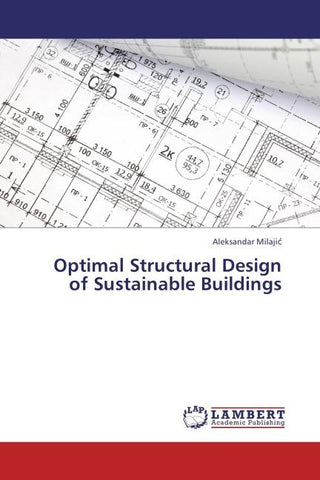 Optimal Structural Design of Sustainable Buildings