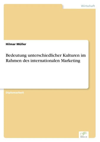 Bedeutung unterschiedlicher Kulturen im Rahmen des internationalen Marketing