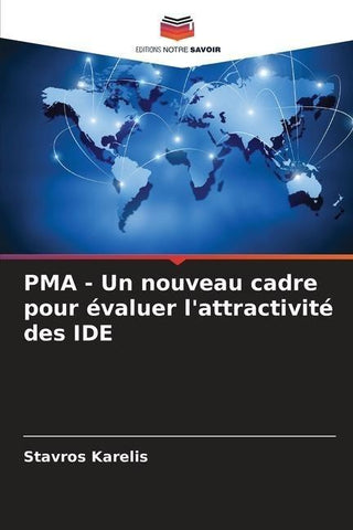 PMA - Un nouveau cadre pour évaluer l'attractivité des IDE
