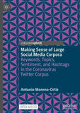 Making Sense of Large Social Media Corpora