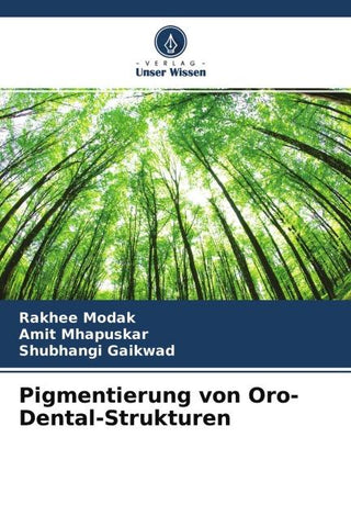 Pigmentierung von Oro-Dental-Strukturen