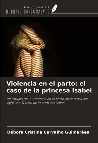 Violencia en el parto: el caso de la princesa Isabel