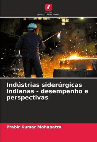 Indústrias siderúrgicas indianas - desempenho e perspectivas