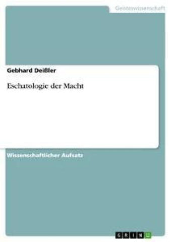 Eschatologie der Macht