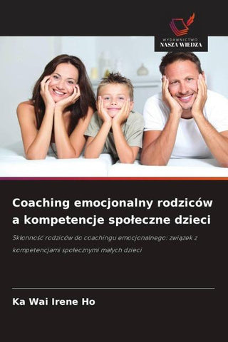 Coaching emocjonalny rodziców a kompetencje spo¿eczne dzieci