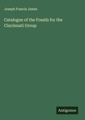 Catalogue of the Fossils for the Cincinnati Group