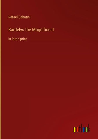 Bardelys the Magnificent