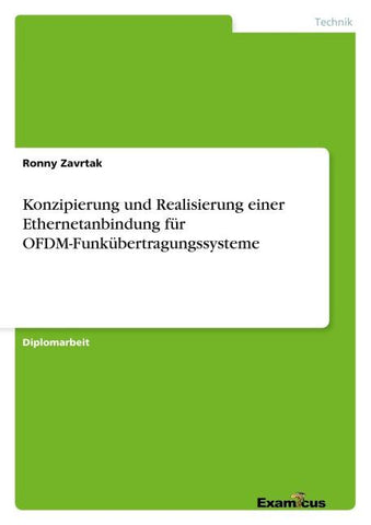 Konzipierung und Realisierung einer Ethernetanbindung für OFDM-Funkübertragungssysteme