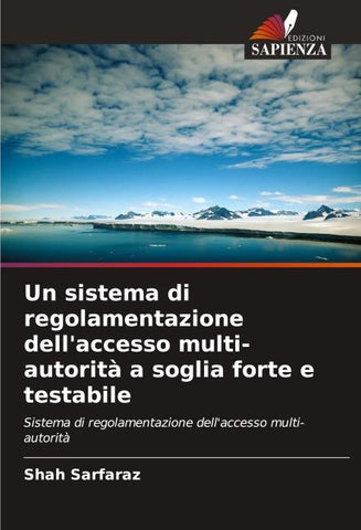 Un sistema di regolamentazione dell'accesso multi-autorità a soglia forte e testabile