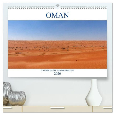 Oman - Zauberhafte Landschaften (hochwertiger Premium Wandkalender 2026 DIN A2 quer), Kunstdruck in Hochglanz