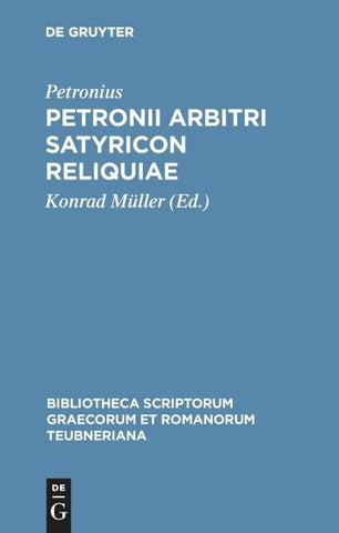 Petronii Arbitri Satyricon reliquiae