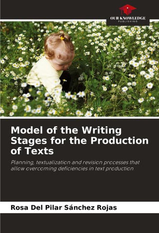 Model of the Writing Stages for the Production of Texts