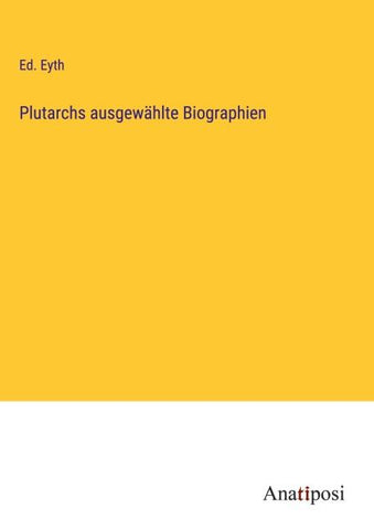 Plutarchs ausgewählte Biographien