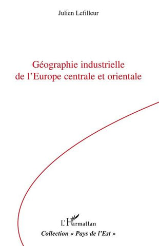 Géographie industrielle de l'Europe centrale et orientale