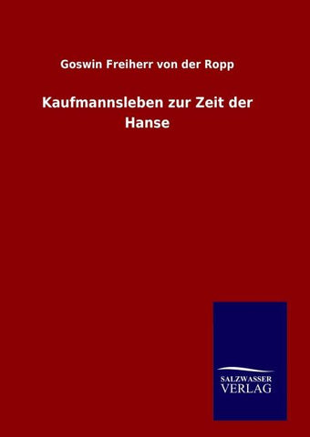 Kaufmannsleben zur Zeit der Hanse
