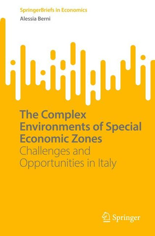 The Complex Environments of Special Economic Zones