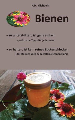 Bienen - Ein Plädoyer für Bienen und heimische Imker