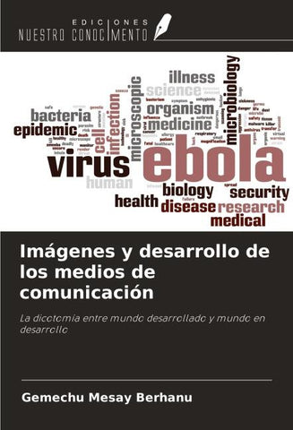 Imágenes y desarrollo de los medios de comunicación