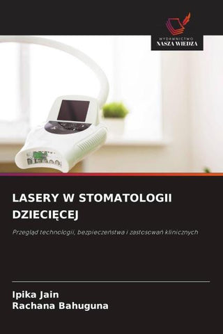 LASERY W STOMATOLOGII DZIECI¿CEJ