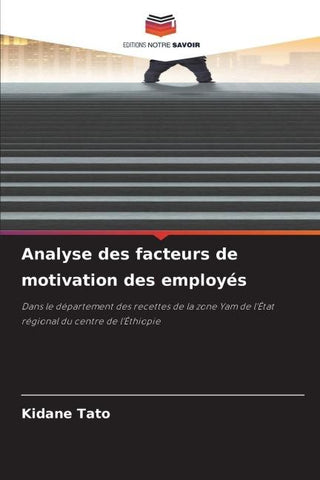 Analyse des facteurs de motivation des employés