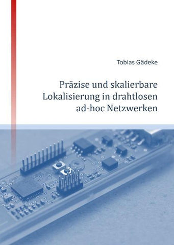 Präzise und skalierbare Lokalisierung in drahtlosen ad-hoc Netzwerken