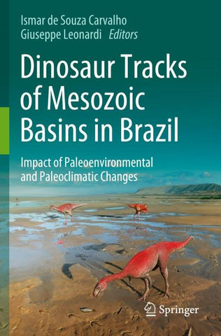 Dinosaur Tracks of Mesozoic Basins in Brazil
