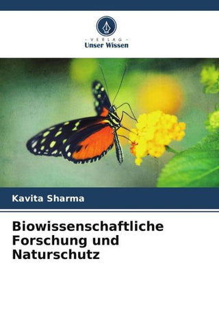 Biowissenschaftliche Forschung und Naturschutz