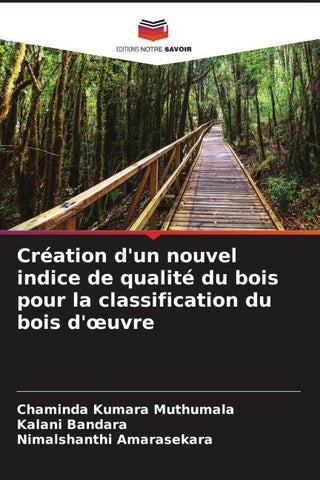 Création d'un nouvel indice de qualité du bois pour la classification du bois d'¿uvre