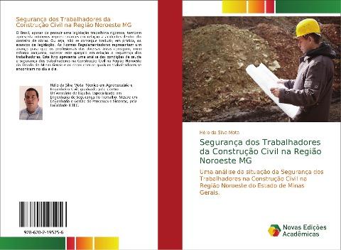 Segurança dos Trabalhadores da Construção Civil na Região Noroeste MG