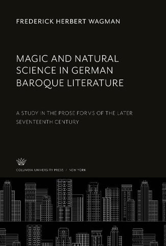 Magic and Natural Science in German Baroque Literature