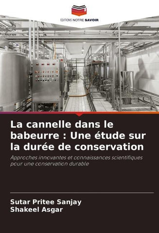La cannelle dans le babeurre : Une étude sur la durée de conservation