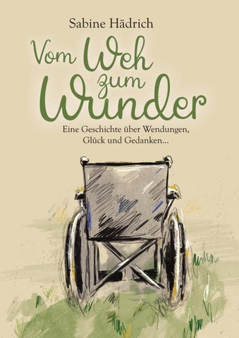 Vom Weh zum Wunder
